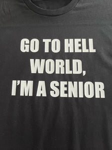 Go to Hell World T-Shirt
